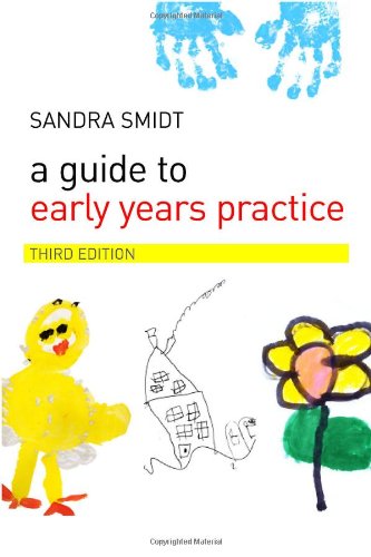 A Guide To Early Years Practice 3rd Edition 2007 3rd Edition Sandra Smidt