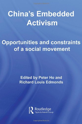 Chinas Embedded Activism Opportunities And Constraints Of A Social Movement Routledge Studies On China In Transition Ho Edmonds