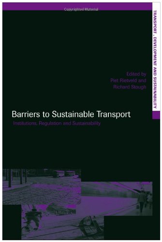 Barriers To Sustainable Transport Institutions Regulation And Sustainability Transportdevelopment And Sustainability 1st Edition Piet Rietveld