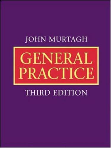 General Practice 3rd Edition 3rd Edition John Murtagh