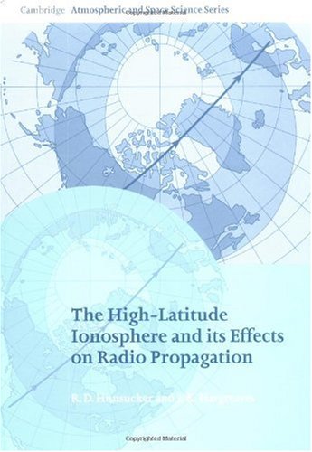 The Highlatitude Ionosphere And Its Effects On Radio Propagation 1st Edition R D Hunsucker