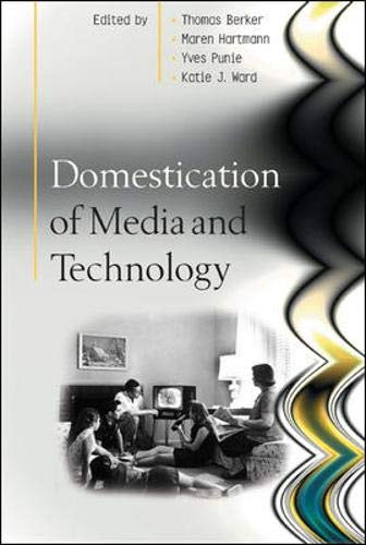 Domestication Of Media And Technology 1st Edition Thomas Berker