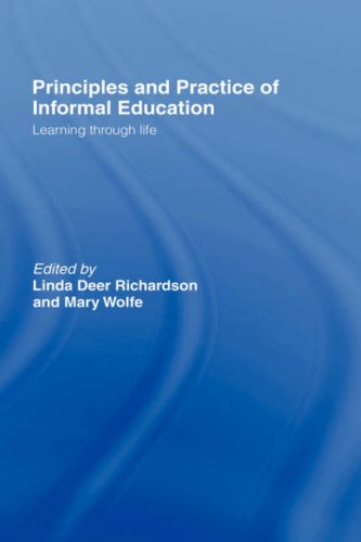 Principles And Practice Of Informal Education Learning Through Life L Richardson