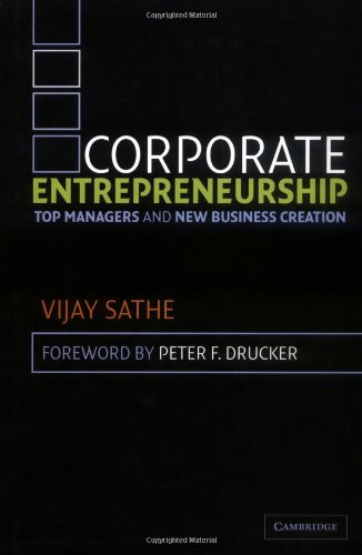 Corporate Entrepreneurship Top Managers And New Business Creation Vijay Sathe