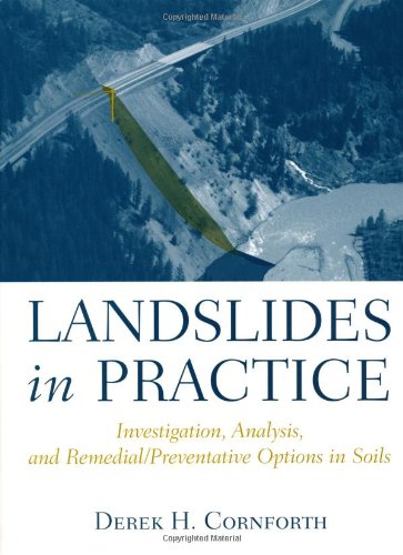 Landslides In Practice Investigation Analysis And Remedial Preventative Options In Soils 1st Edition Derek Cornforth