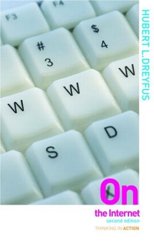 On The Internet Thinking In Action 2nd Edition Hubert L Dreyfus