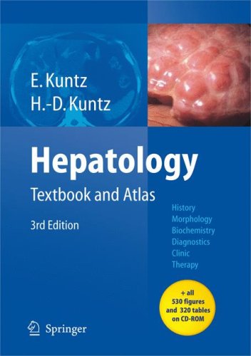 Hepatology Textbook And Atlas 3rd Ed 3rd Ed Erwin Kuntz Hansdieter Kuntz