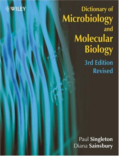 Dictionary Of Microbiology Molecular Biology 3rd Edition Revised Paul Singleton