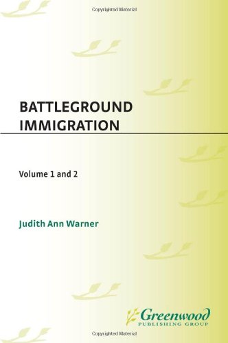 Battleground Immigration 2 Volume Set Judith A Warner