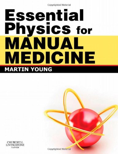 Essential Physics For Manual Medicine 1st Edition Martin Ferrier Young Bschons Phys Bscchiropractic Dc Fcc
