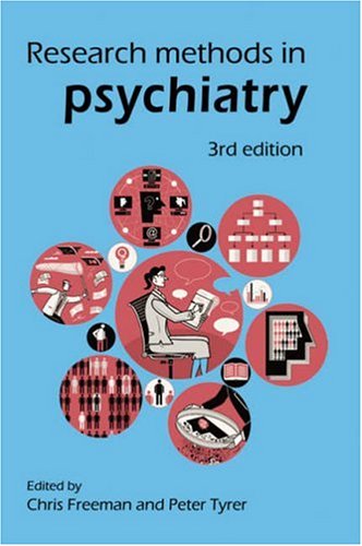 Research Methods In Psychiatry 3rd Edition 3rd Chris Freeman