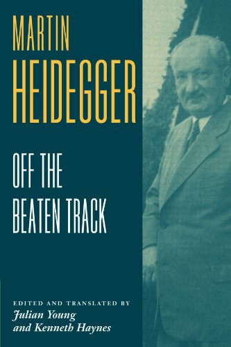 Off The Beaten Track Martin Heidegger