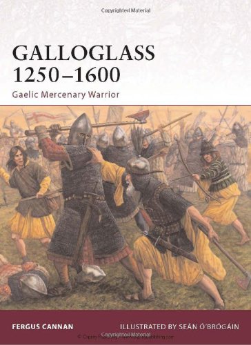 Galloglass 12501600 Gaelic Mercenary Warrior First Edition Fergus Cannan