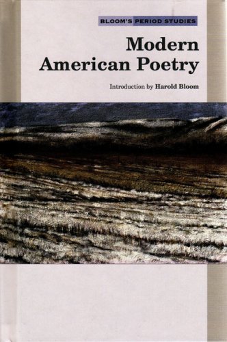 Modern American Poetry Blooms Period Studies Harold Bloom