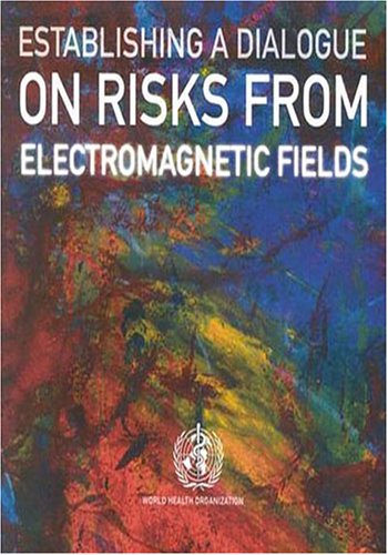 Establishing A Dialogue On Risks From Electromagnetic Fields World Health Organisation