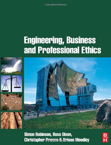 Engineering Business Professional Ethics Simon Robinson Ross Dixon