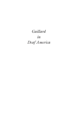 Gaillard In Deaf America A Portrait Of The Deaf Community 1917 Henri Gaillard Gallaudet Classics In Deaf Studies Series Vol 3 1st Henri Gaillard