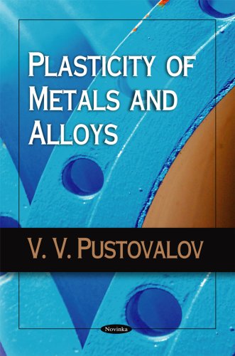 Plasticity Of Metals And Alloys V V Pustovalov
