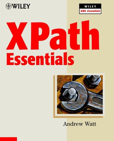 Xpath Essentials 1st Edition Andrew Watt