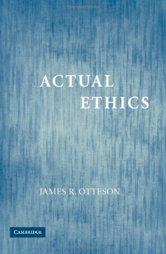 Actual Ethics James R Otteson