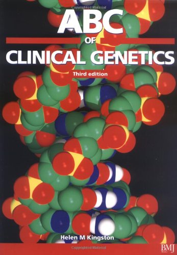 Abc Of Clinical Genetics 3rd Edition 3rd Edition Helen M Kingston