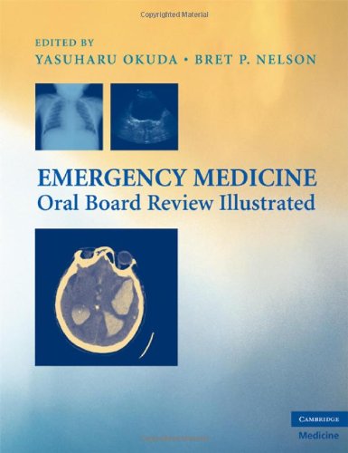 Emergency Medicine Oral Board Review Illustrated 1st Edition Yasuharu Okuda