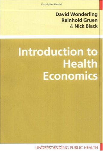 Introduction To Health Economics Understanding Public Health 1st Edition David Wonderling