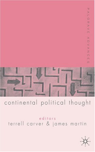 Palgrave Advances In Continental Political Thought Palgrave Advances James Martin