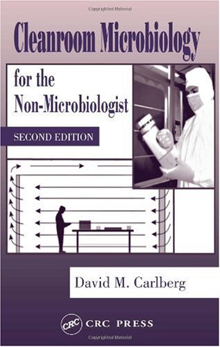 Cleanroom Microbiology For The Nonmicrobiologist Second Edition 2nd Edition David M Carlberg Author