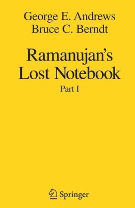 Ramanujans Lost Notebook Part I 1st Edition George E Andrews