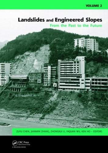 Landslides And Engineered Slopes From The Past To The Future Proceedings Of The 10th International Symposium On Landslides And Engineered Slopes 30 June 4 July 2008 Xian China 1st Edition Zuyu Chen