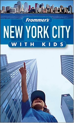 Frommers New York City With Kids 2005 Frommers With Kids 9th Holly Hughes