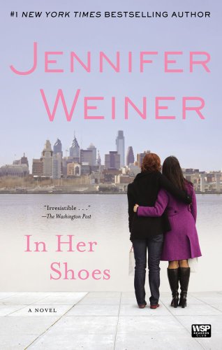In Her Shoes A Novel Jennifer Weiner