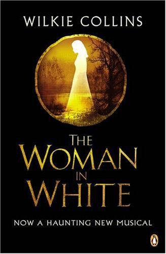 The Woman In White Musical Tiein Penguin Summer Classics Wilkie Collins