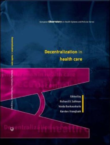 Decentralization In Health Care Euorpean Observatory On Health Systems And Policies 1st Edition Richard Saltman