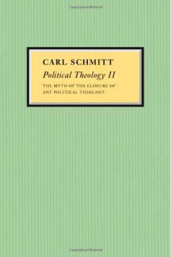 Political Theology Ii The Myth Of The Closure Of Any Political Theology 1st Edition Carl Schmitt
