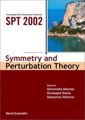 Symmetry And Perturbation Theory Proceedings Of The International Conference On Spt 2002 Simonetta Abenda