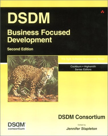 Dsdm Business Focused Development Second Edition 2nd Edition Dsdm Consortium