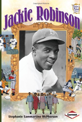 Jackie Robinson History Maker Bios Stephanie Sammartino Mcpherson