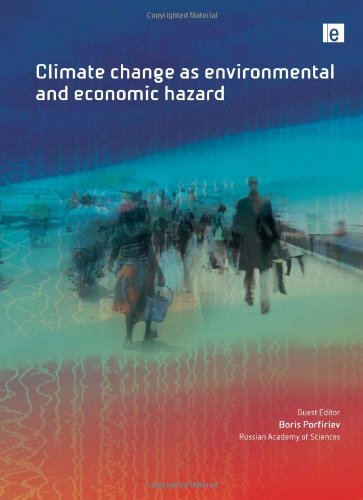 Climate Change As Environmental And Economic Hazard Environmental Hazards Series Boris Porfiriev