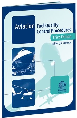 Aviation Fuel Quality Control Procedures 3rd Edition 3rd Edition Jim Gammon