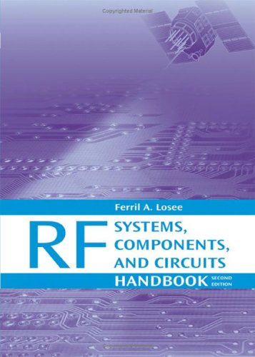 Rf Systems Components And Circuits Handbook Second Edition 2nd Edition Ferril Losee