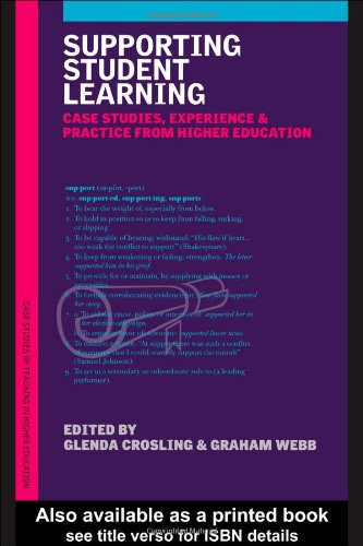 Supporting Student Learning Case Studies Experience And Practice From Higher Education Case Studies Of Teaching In Higher Education Series G Crosling