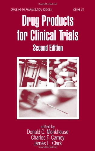 Drug Products For Clinical Trials Second Edition Drugs And The Pharmaceutical Sciences 2nd Edition Donald Monkhouse