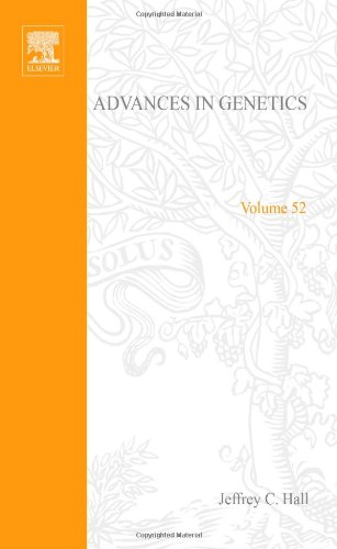 Advances In Genetics 52 1st Edition Jeffrey C Hall