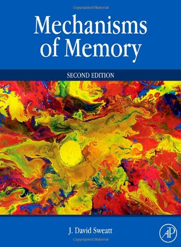 Mechanisms Of Memory Second Edition 2nd Edition J David Sweatt