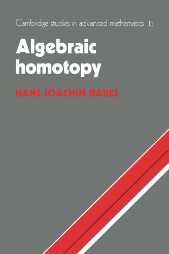 Algebraic Homotopy 1st Edition Hans Joachim Baues
