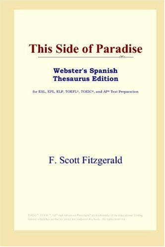 This Side Of Paradise Websters Spanish Thesaurus Edition F Scott Fitzgerald