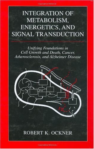 Integration Of Metabolism Energetics And Signal Transduction Bioengineering Mechanics And Materials Principles And Applications In Sport S 1st Edition Robert K Ockner
