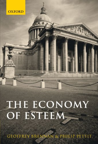 The Economy Of Esteem An Essay On Civil And Political Society Geoffrey Brennan